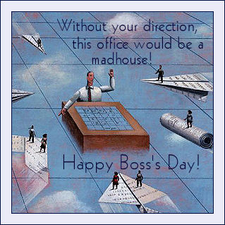 Boss Day: Appreciate Your Direction