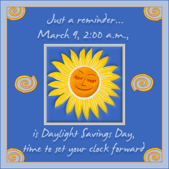 Daylight Savings Reminder - Spring