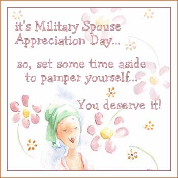 Military Spouse Appreciation - Pamper Yourself!